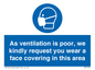 MP7559: As ventilation is poor, we kindly request you wear a face covering in this area
