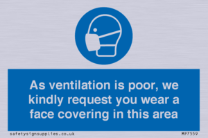 MP7559: As ventilation is poor, we kindly request you wear a face covering in this area