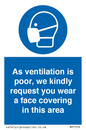 MP7559: As ventilation is poor, we kindly request you wear a face covering in this area
