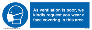 MP7559: As ventilation is poor, we kindly request you wear a face covering in this area