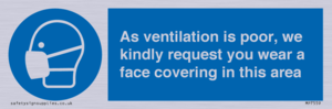 MP7559: As ventilation is poor, we kindly request you wear a face covering in this area