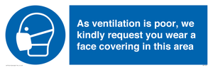MP7559: As ventilation is poor, we kindly request you wear a face covering in this area