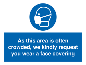 MP7560: As this area is often crowded, we kindly request you wear a face covering