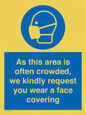 MP7560: As this area is often crowded, we kindly request you wear a face covering
