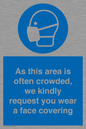 MP7560: As this area is often crowded, we kindly request you wear a face covering