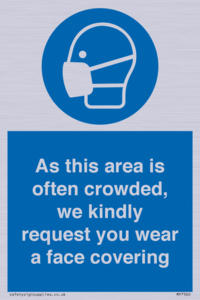 MP7560: As this area is often crowded, we kindly request you wear a face covering