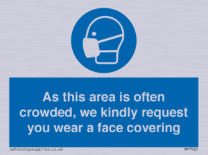 MP7560: As this area is often crowded, we kindly request you wear a face covering