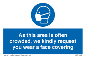 MP7560: As this area is often crowded, we kindly request you wear a face covering
