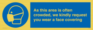 MP7560: As this area is often crowded, we kindly request you wear a face covering