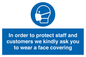 MP7561: In order to protect staff and customers we kindly ask you to wear a face covering