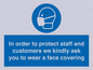 MP7561: In order to protect staff and customers we kindly ask you to wear a face covering