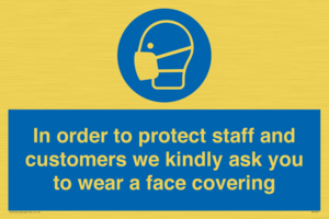 MP7561: In order to protect staff and customers we kindly ask you to wear a face covering