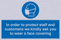 MP7561: In order to protect staff and customers we kindly ask you to wear a face covering