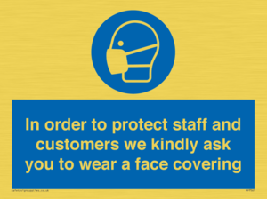 MP7561: In order to protect staff and customers we kindly ask you to wear a face covering