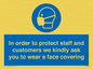 MP7561: In order to protect staff and customers we kindly ask you to wear a face covering