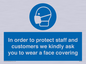 MP7561: In order to protect staff and customers we kindly ask you to wear a face covering