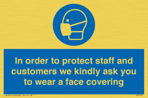 MP7561: In order to protect staff and customers we kindly ask you to wear a face covering