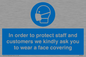 MP7561: In order to protect staff and customers we kindly ask you to wear a face covering