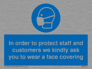 MP7561: In order to protect staff and customers we kindly ask you to wear a face covering