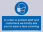 MP7561: In order to protect staff and customers we kindly ask you to wear a face covering