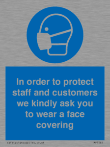 MP7561: In order to protect staff and customers we kindly ask you to wear a face covering