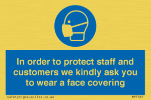 MP7561: In order to protect staff and customers we kindly ask you to wear a face covering