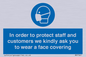 MP7561: In order to protect staff and customers we kindly ask you to wear a face covering