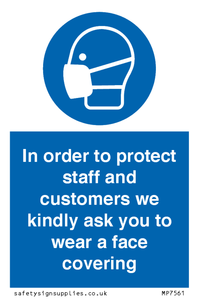 MP7561: In order to protect staff and customers we kindly ask you to wear a face covering