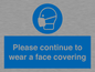 MP7562: Please continue to wear a face covering