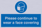 MP7562: Please continue to wear a face covering
