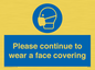 MP7562: Please continue to wear a face covering