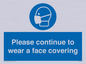 MP7562: Please continue to wear a face covering