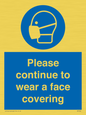 MP7562: Please continue to wear a face covering