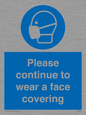 MP7562: Please continue to wear a face covering