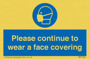 MP7562: Please continue to wear a face covering