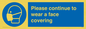 MP7562: Please continue to wear a face covering