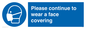 MP7562: Please continue to wear a face covering