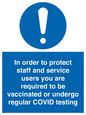 MP7563: In order to protect staff and service users you are required to be vaccinated or undergo regular COVID testing