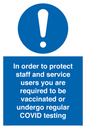 MP7563: In order to protect staff and service users you are required to be vaccinated or undergo regular COVID testing