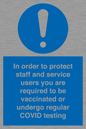 MP7563: In order to protect staff and service users you are required to be vaccinated or undergo regular COVID testing