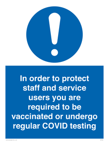 MP7563: In order to protect staff and service users you are required to be vaccinated or undergo regular COVID testing