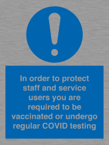 MP7563: In order to protect staff and service users you are required to be vaccinated or undergo regular COVID testing