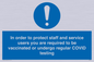 MP7563: In order to protect staff and service users you are required to be vaccinated or undergo regular COVID testing