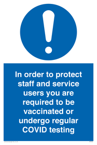 MP7563: In order to protect staff and service users you are required to be vaccinated or undergo regular COVID testing
