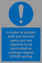 MP7563: In order to protect staff and service users you are required to be vaccinated or undergo regular COVID testing