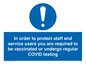 MP7563: In order to protect staff and service users you are required to be vaccinated or undergo regular COVID testing