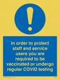 MP7563: In order to protect staff and service users you are required to be vaccinated or undergo regular COVID testing