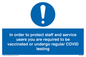 MP7563: In order to protect staff and service users you are required to be vaccinated or undergo regular COVID testing