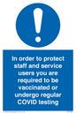 MP7563: In order to protect staff and service users you are required to be vaccinated or undergo regular COVID testing