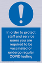 MP7563: In order to protect staff and service users you are required to be vaccinated or undergo regular COVID testing